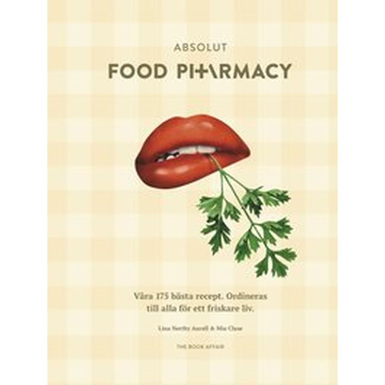 NUTRIENT HUNTER by Food Pharmacy Absolut Food Pharmacy: Våra 175 bästa recept
